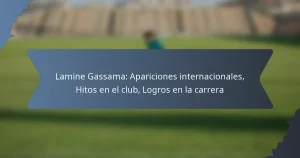 Lamine Gassama: Apariciones internacionales, Hitos en el club, Logros en la carrera